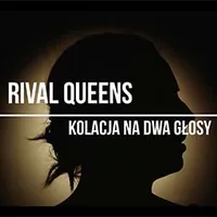 Rival queens. Kolacja na dwa głosy
