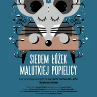 Siedem łóżek malutkiej popielicy